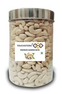TOUCHSTONE - our motto is TOUCHSTONE Whole Cashew Nuts